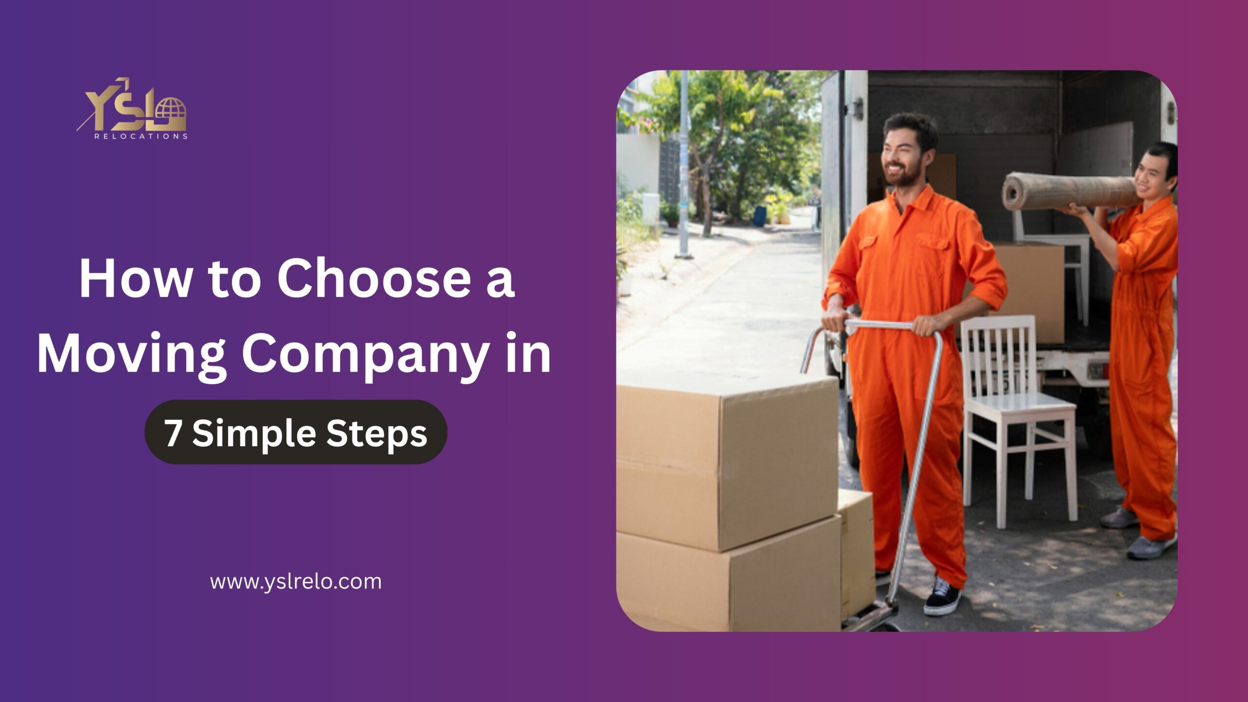 How to Choose a Moving Company in 7 Simple Steps