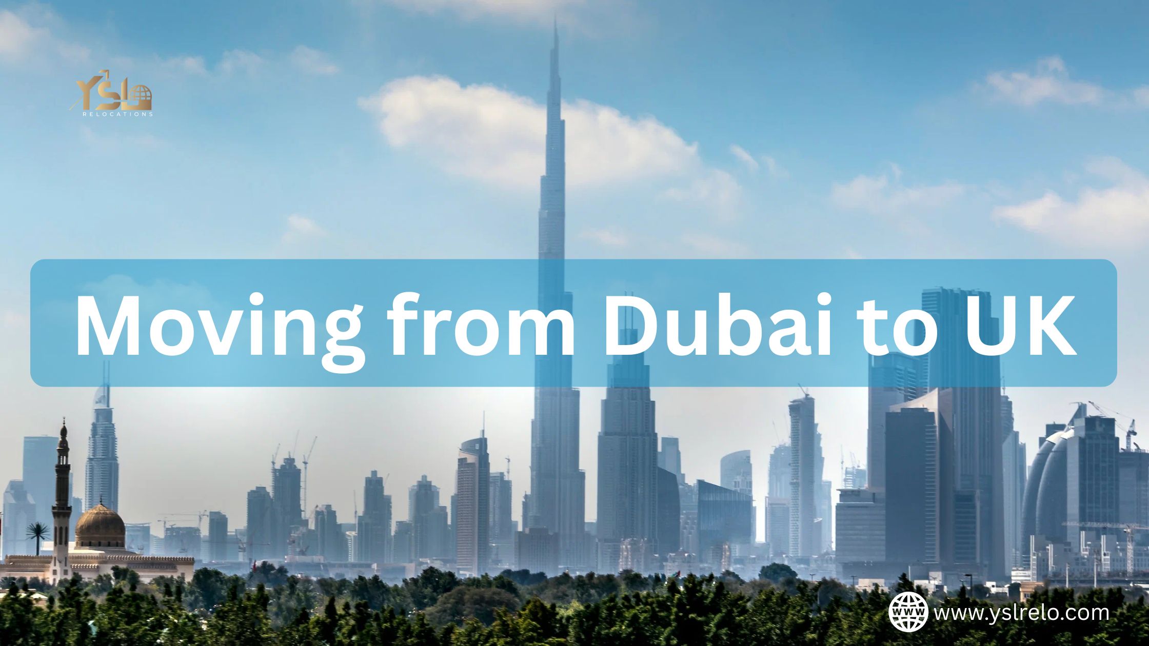 Moving from Dubai to UK